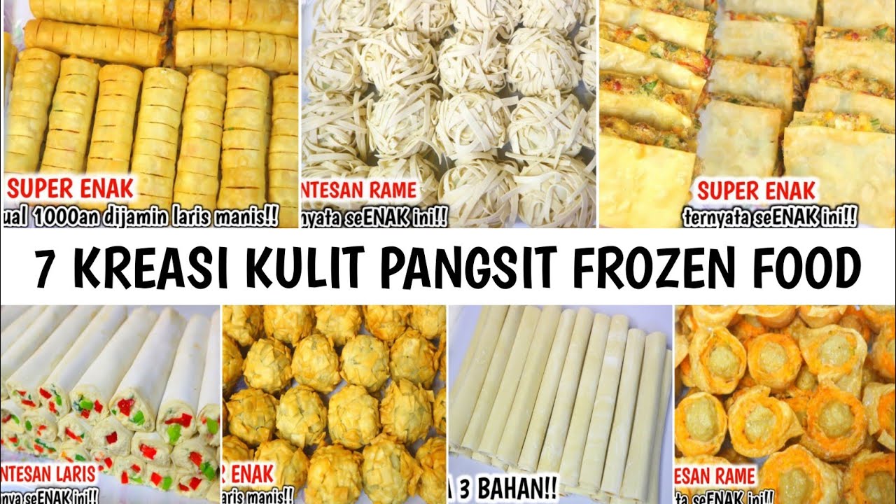 7 KREASI KULIT PANGSIT FROZEN FOOD || JADI IDE JUALAN TERLARIS DAN MENGUNTUNGKAN