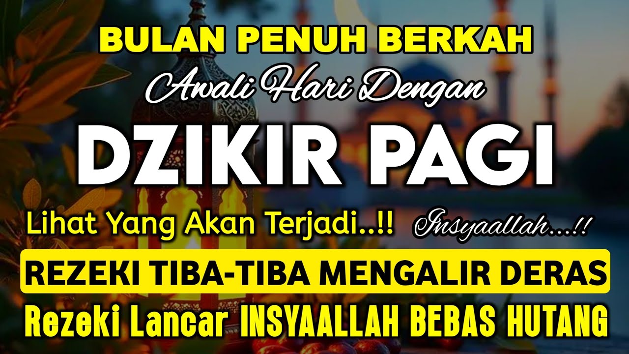 Dzikir Pagi Pembuka Rezeki Dari Segala Penjuru, Doa Pelunas Hutang
