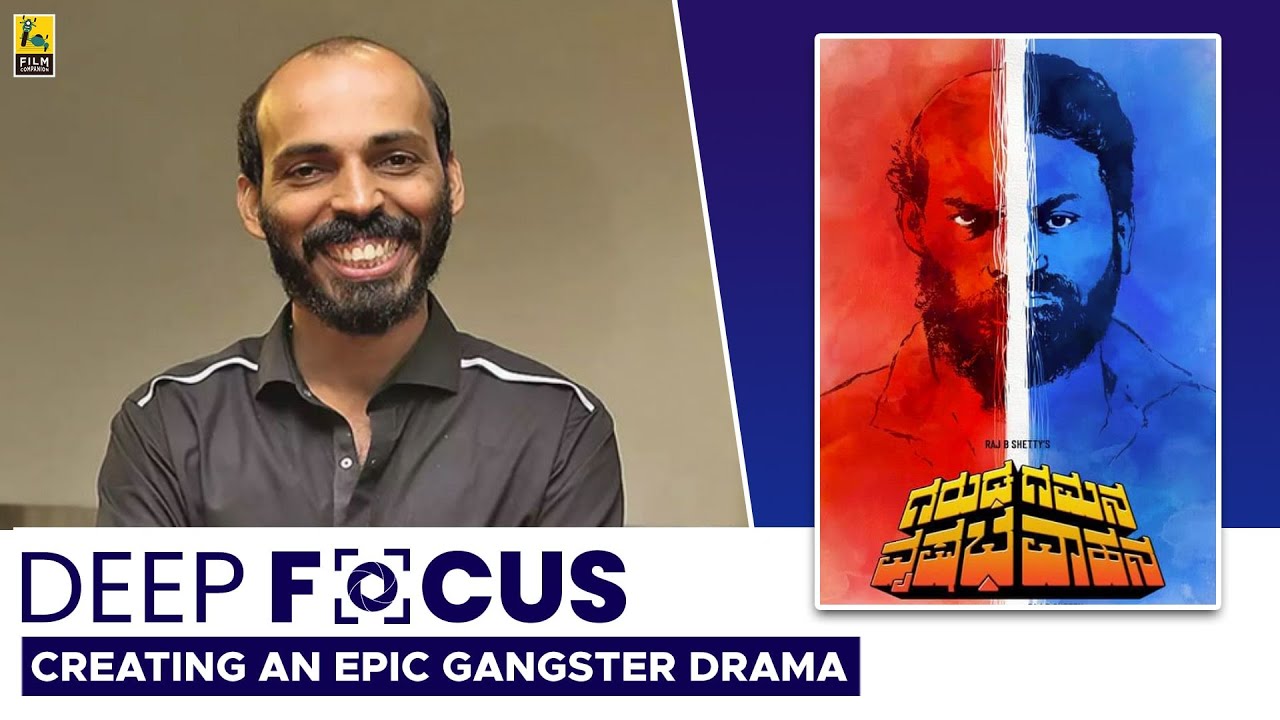 Raj B. Shetty Interview With Baradwaj Rangan | Garuda Gamana Vrishabha Vahana | Deep Focus