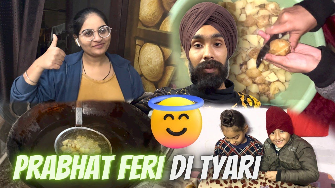 Prabhat Feri Di Tyari 😇 *Langar* || Prabhat feri 2022 || Honey Lottey Vlogs