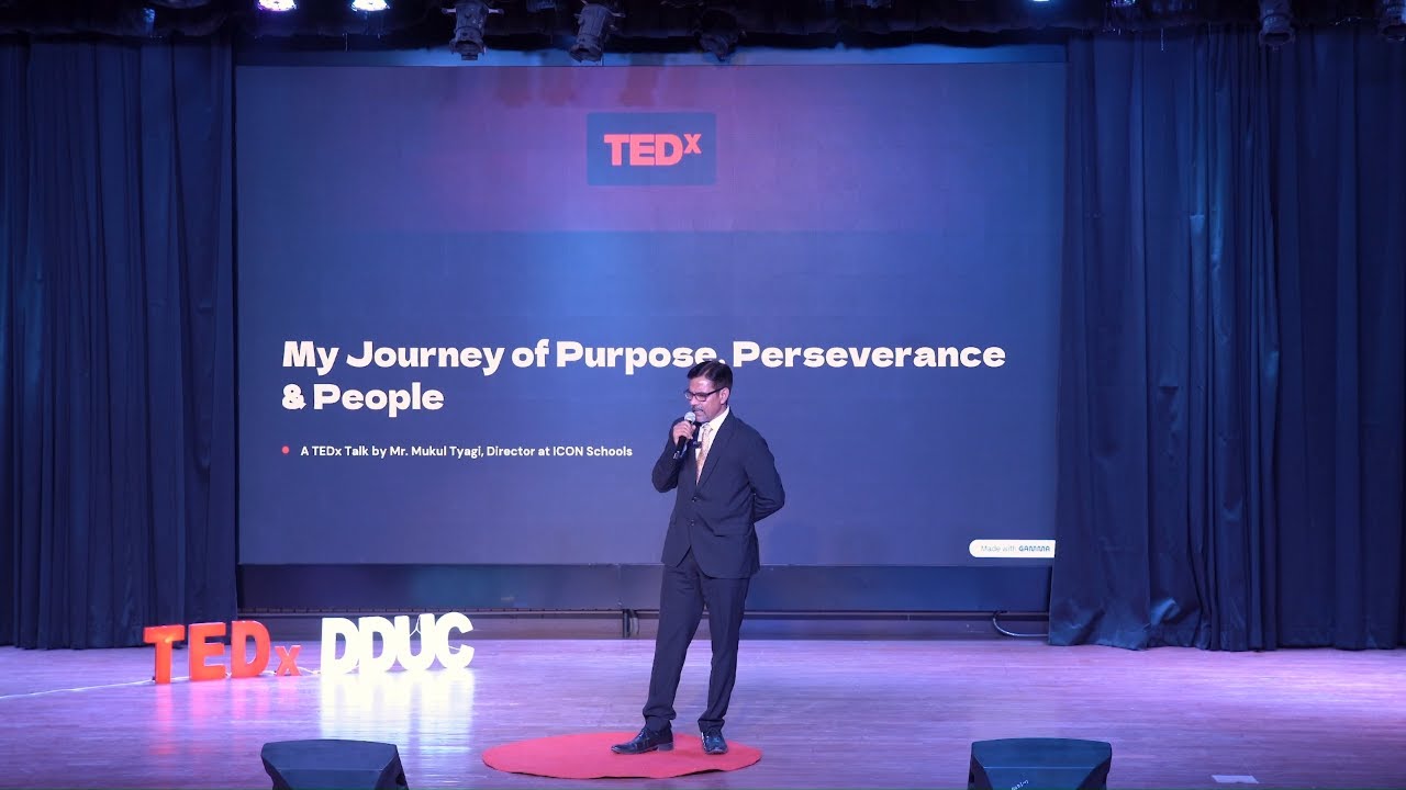 Purpose, Perseverance, and People: A Journey of Building Against the Odds | Mukul Tyagi | TEDxDDUC