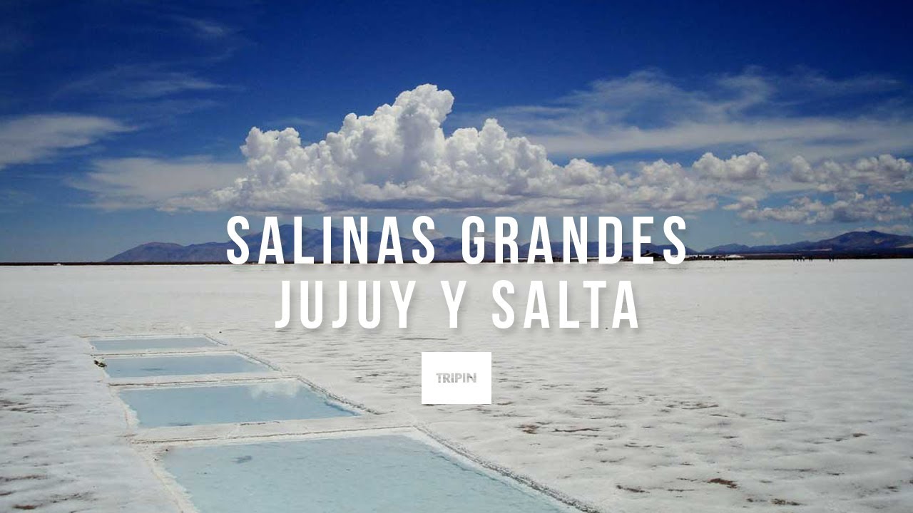 Salinas Grandes en Jujuy y Salta