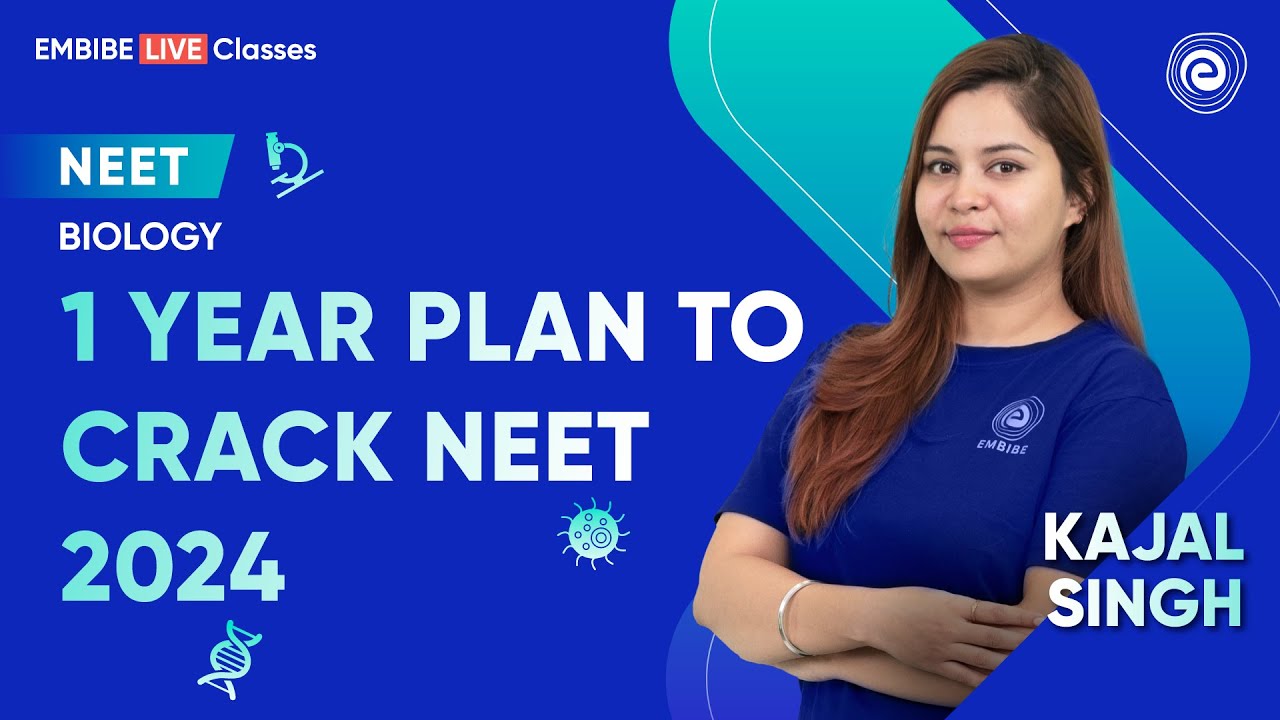 1 Year Plan To Crack Neet 2024 | Achieve NEET 2024 | MUST WATCH | Kajal Singh | Embibe