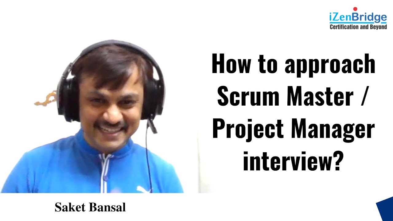 How to approach Scrum Master - Project Manager interview | Scrum Interview Series