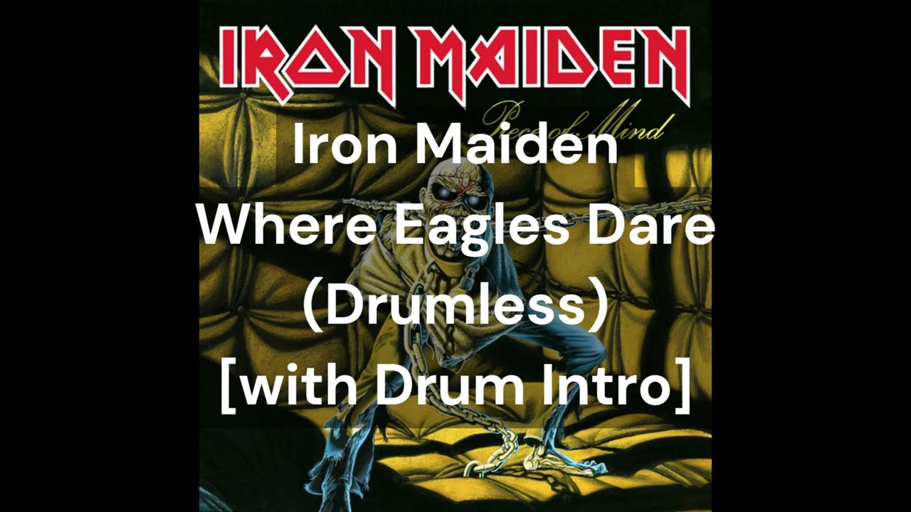 Iron Maiden - Where Eagles Dare (Drumless) [with Drum Intro]