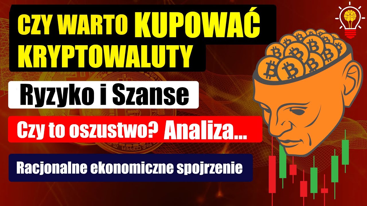 Czy warto kupować Kryptowaluty? | Ryzyko i Szanse | Tysiące rodzaj&oacute;w | Czy to oszustwo?