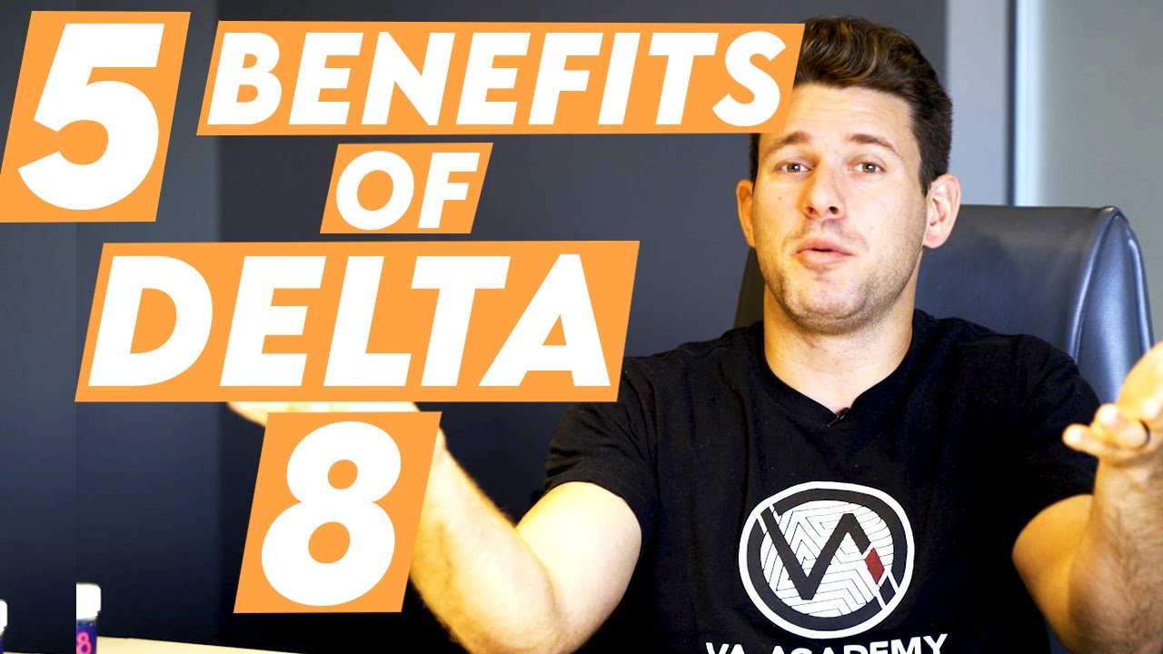 Top 5 Benefits of Delta 8