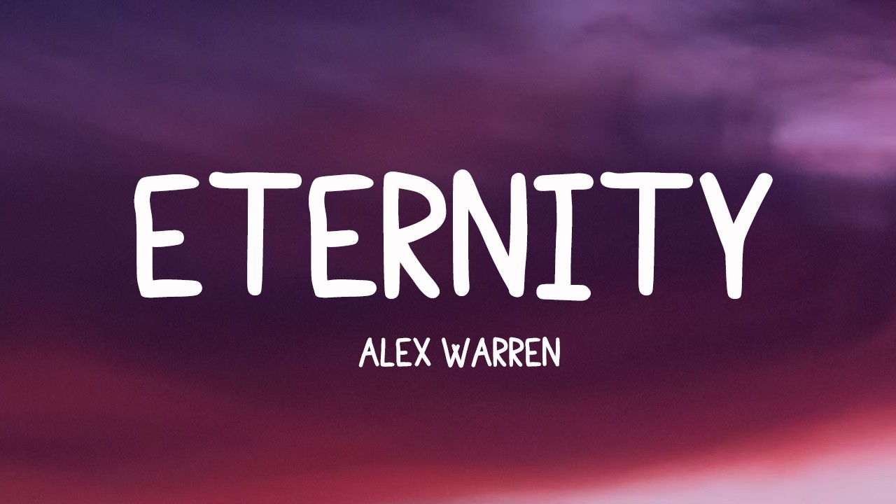 Alex Warren - Eternity (Lyrics)