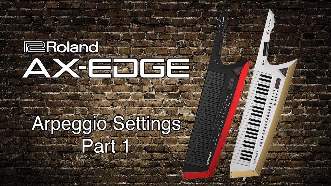 Roland AX-Edge - Arpeggio Settings Part 1