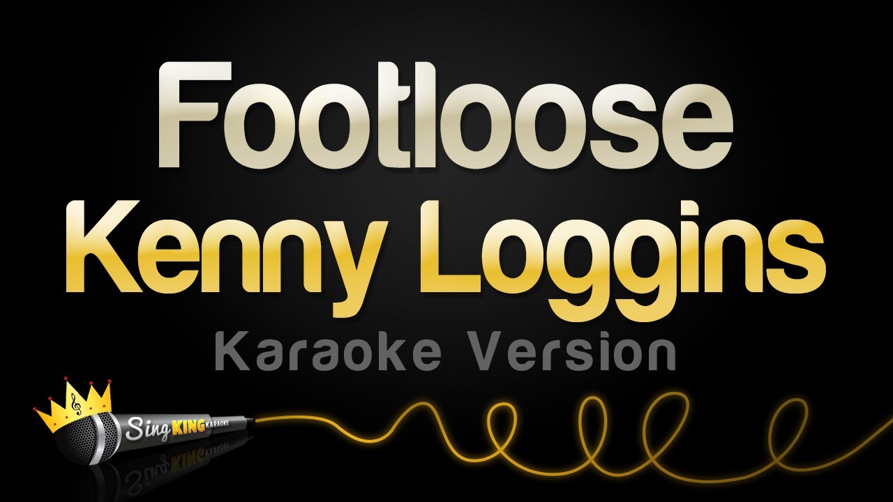 Kenny Loggins - Footloose (Karaoke Version)