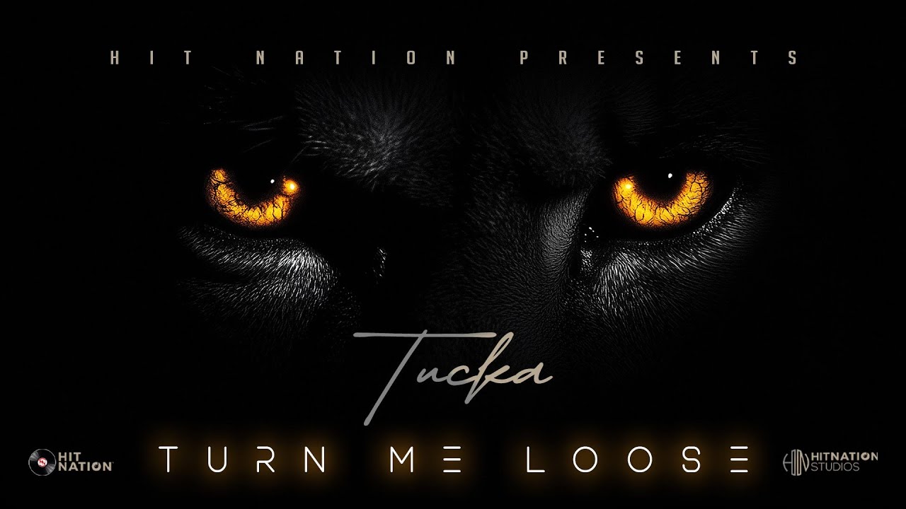 Tucka - Turn Me Loose