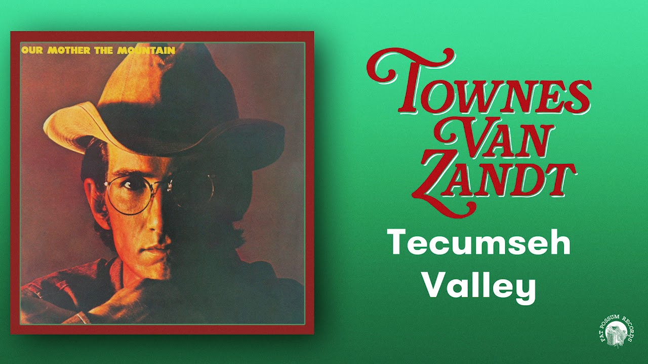 Townes Van Zandt - Tecumseh Valley (Official Audio)