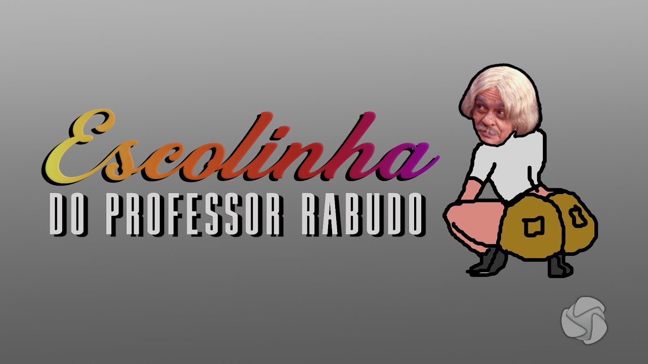Escolinha do Professor Rabudo #02