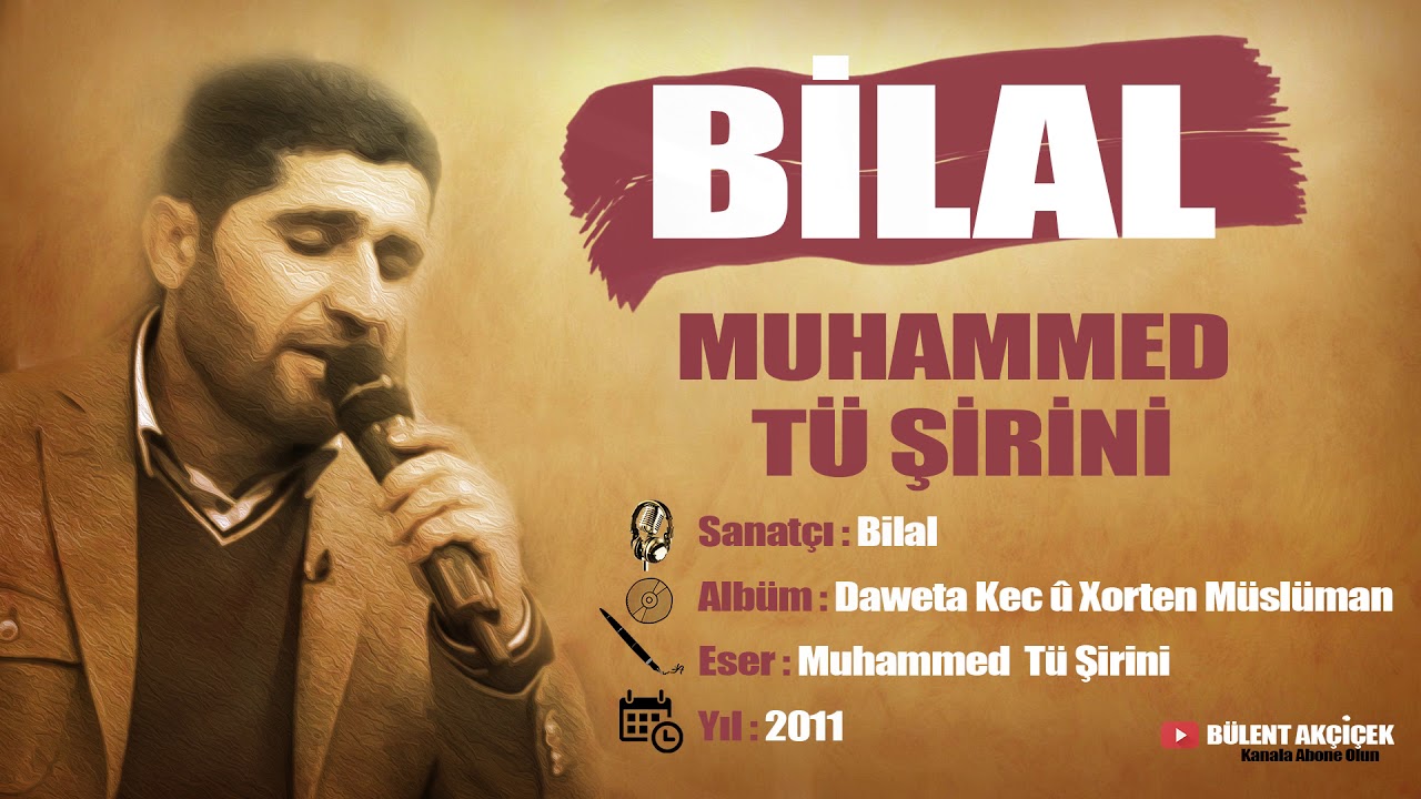 Bilal - Muhammed Tü Şirini