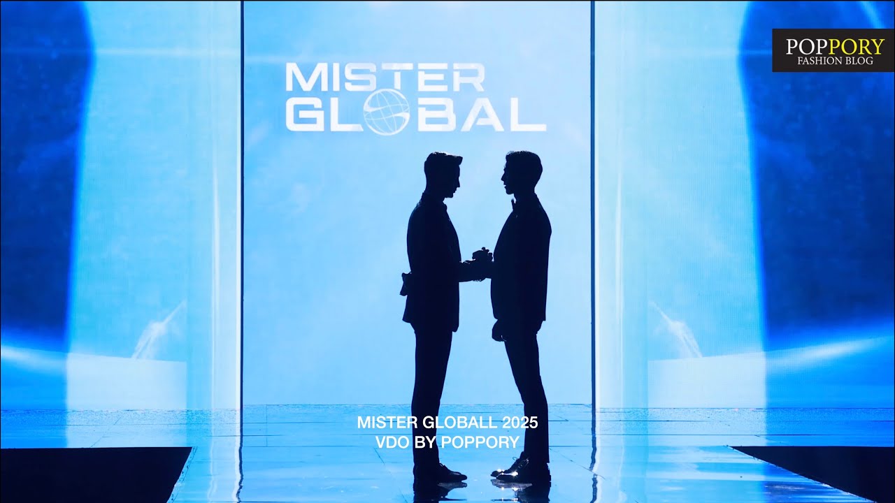 MISTER GLOBAL 2025 |  FINAL COMPETITION  | VDO BY POPPORY