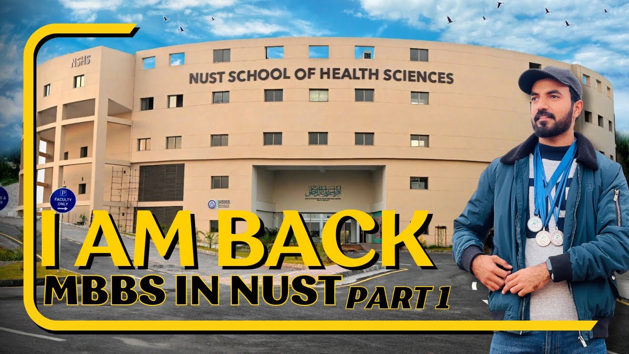 Big News: NUST Now Has MBBS! (Ask Me Anything!)| I AM BACK  | NUST  Islamabad| Yousuf Jamal