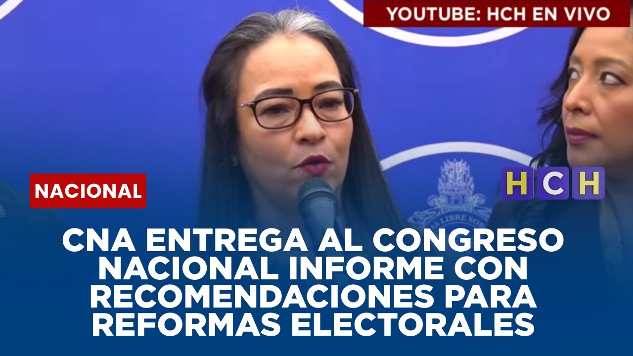 CNA entrega al Congreso Nacional informe con recomendaciones para Reformas Electorales