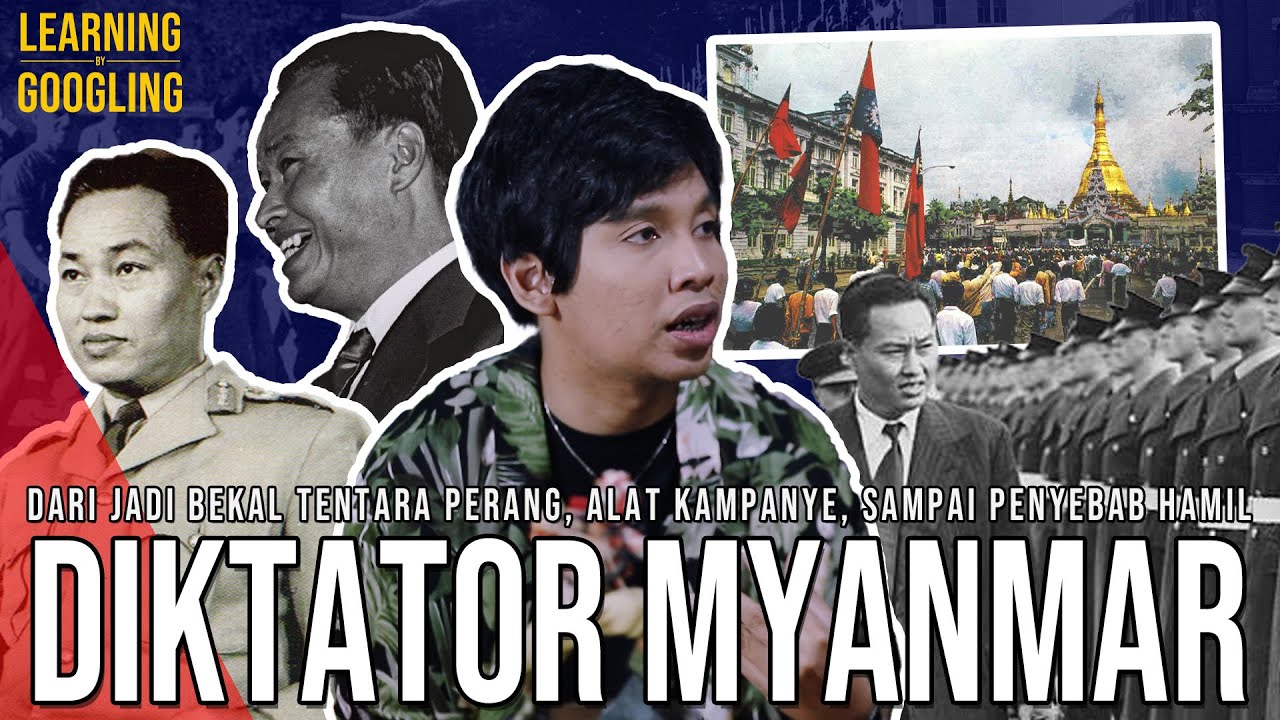 Diktator Yang Pidato Ngancam Nembak Rakyatnya! Bikin Negaranya Miskin! Ne Win | Learning By Googling