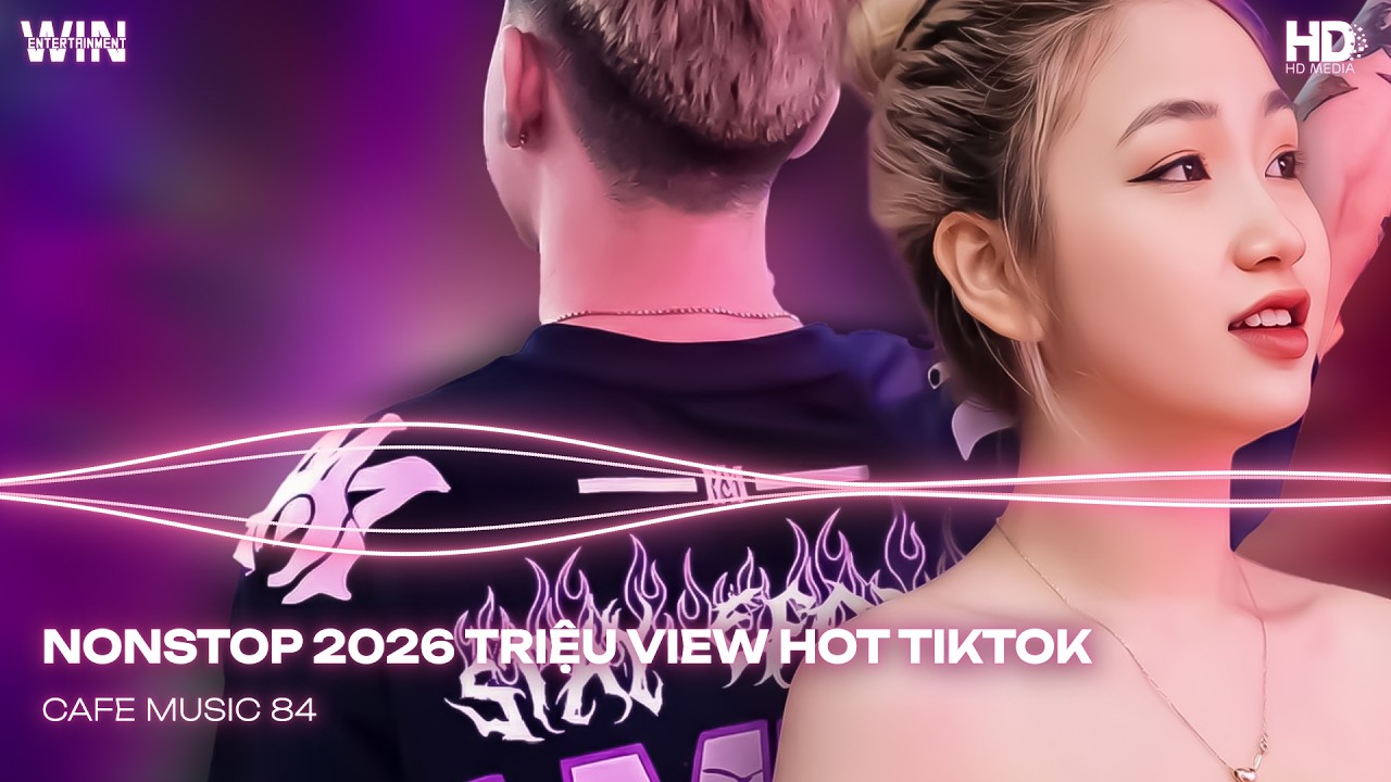 NONSTOP 2026 TRIỆU VIEW HOT NHẤT TIKTOK | NHẠC TREND TIKTOK REMIX 2026 | Top 20 Nhạc TikTok Hay 2026