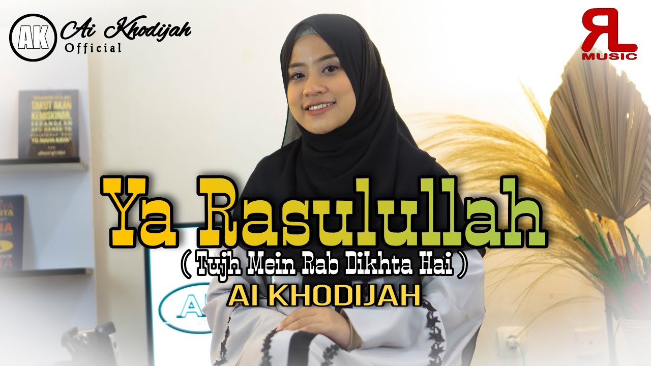 Ya Rosulalloh ( Tujh Mein Rab Dikhta Hai) COVER  by AI KHODIJAH