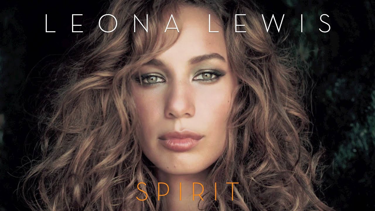 4. Better in Time - Leona Lewis - Spirit