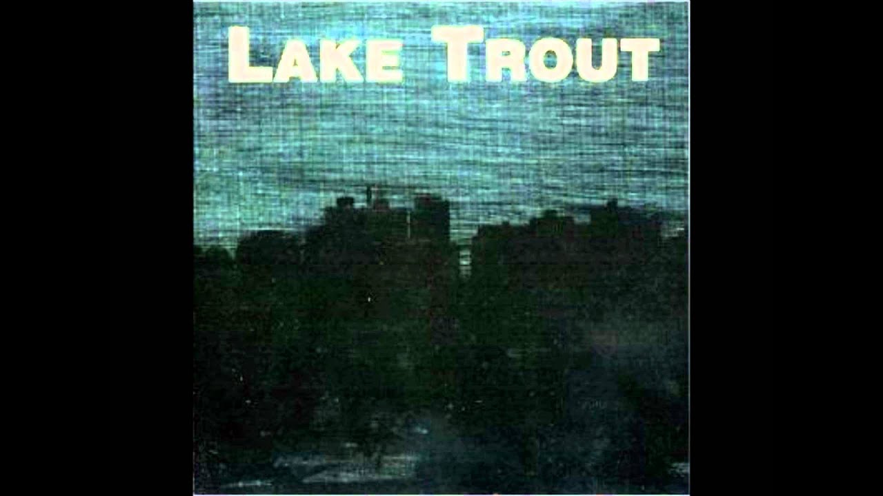 Lake Trout - On My Way to Work