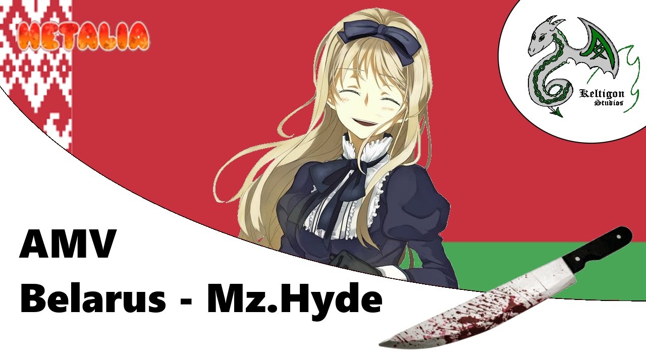 AMV Hetalia Belarus - Mz. Hyde