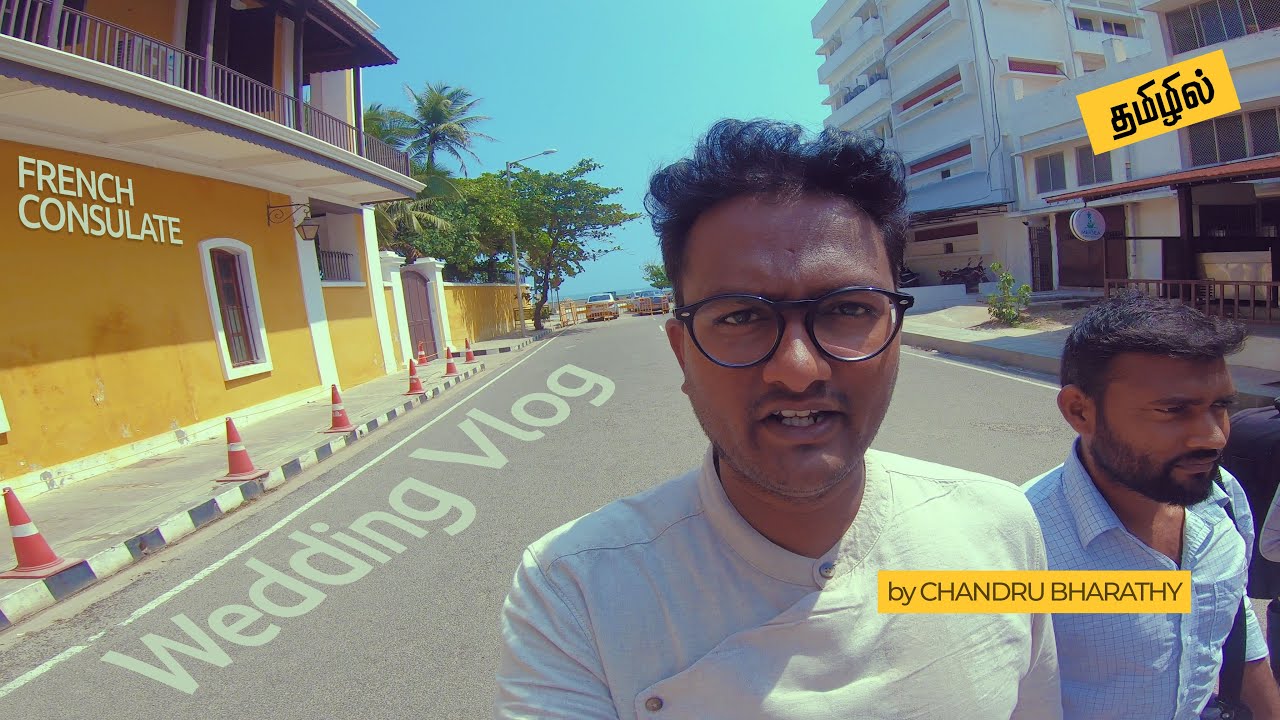 FRENCH CONSULATE Wedding at Pondicherry EPISODE - 2 : தமிழில்