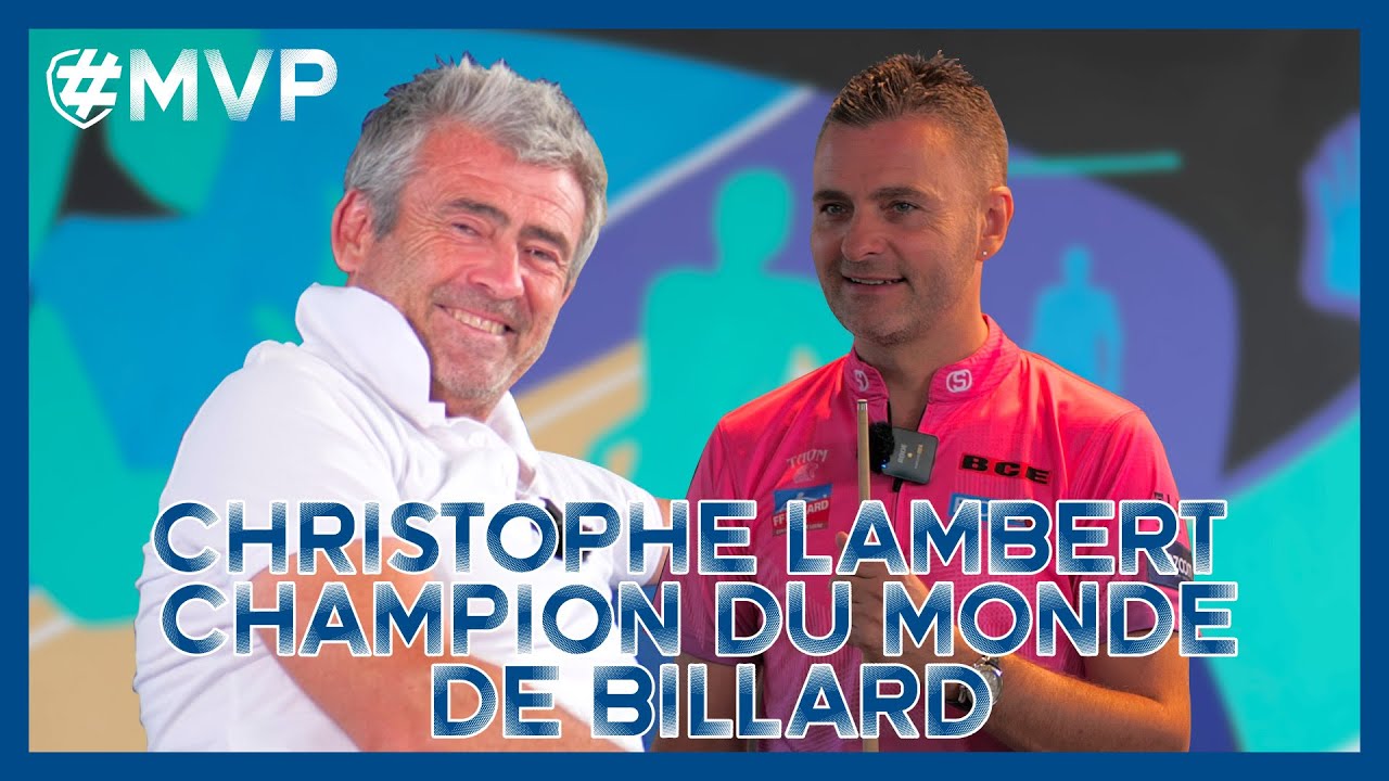 CHRISTOPHE LAMBERT : ENTRETIEN AVEC LE CHAMPION DU MONDE DE BILLARD