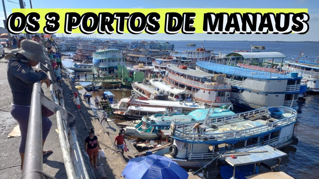 CONHEÇA OS 3 PORTOS DE MANAUS