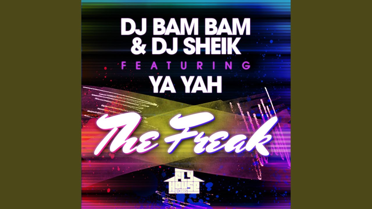 The Freak (feat. Ya Yah)