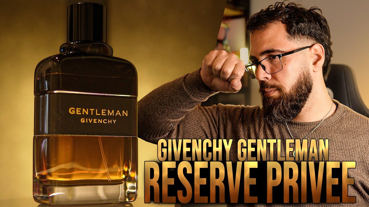Un Aroma que Hipnotiza: Givenchy Gentleman Réserve Privée