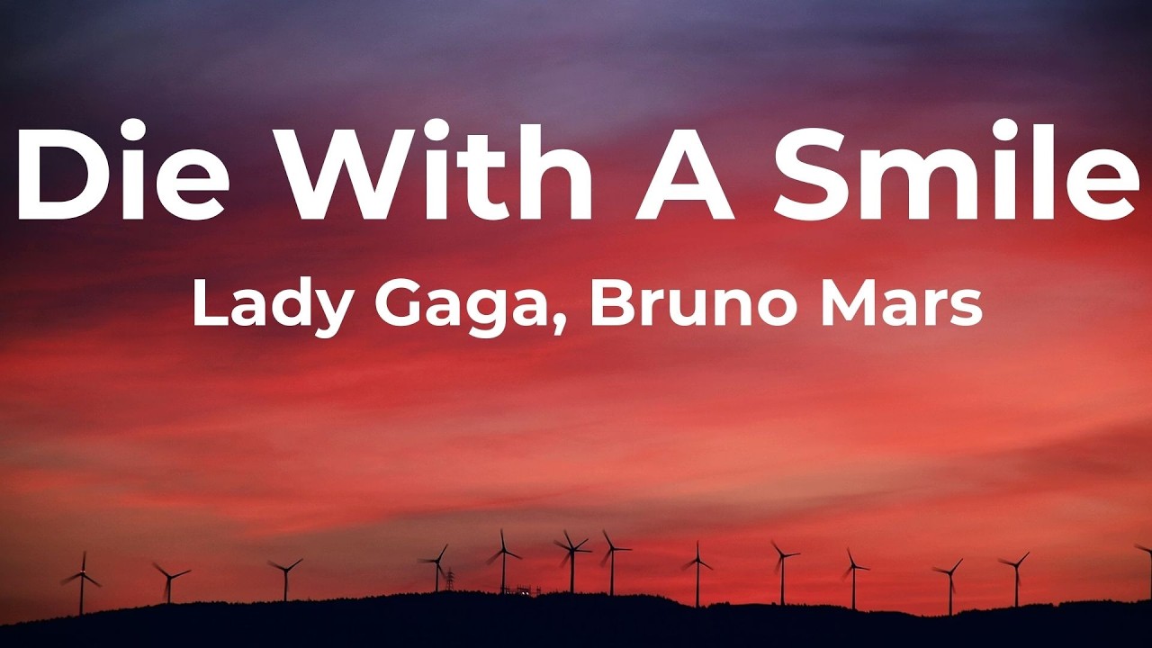 Lady Gaga, Bruno Mars - Die With A Smile