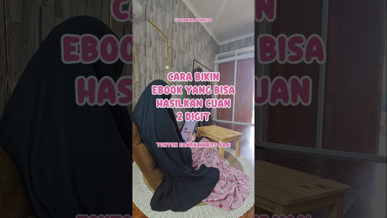 CARA BIKIN EBOOK YANG BISA HASILIN CUAN 2 DIGIT #tutorial #produkdigital
