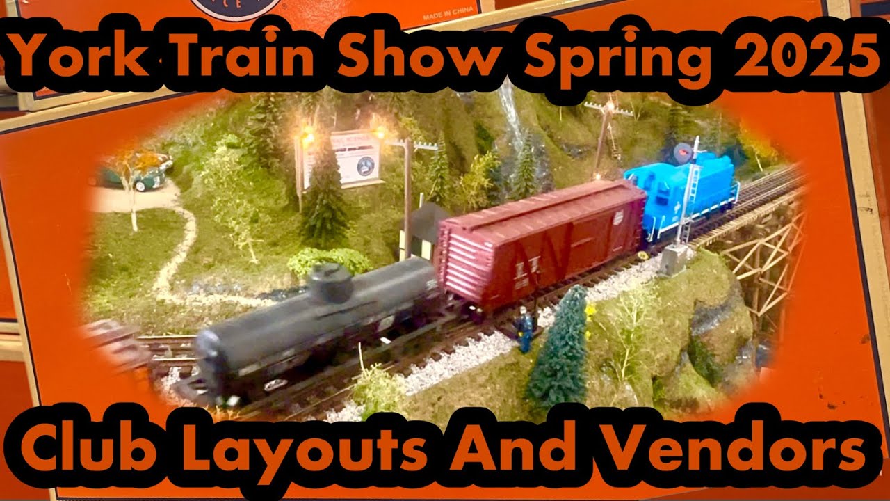 York Train Show Spring 2025! Club Layouts and Lots Of Trains!