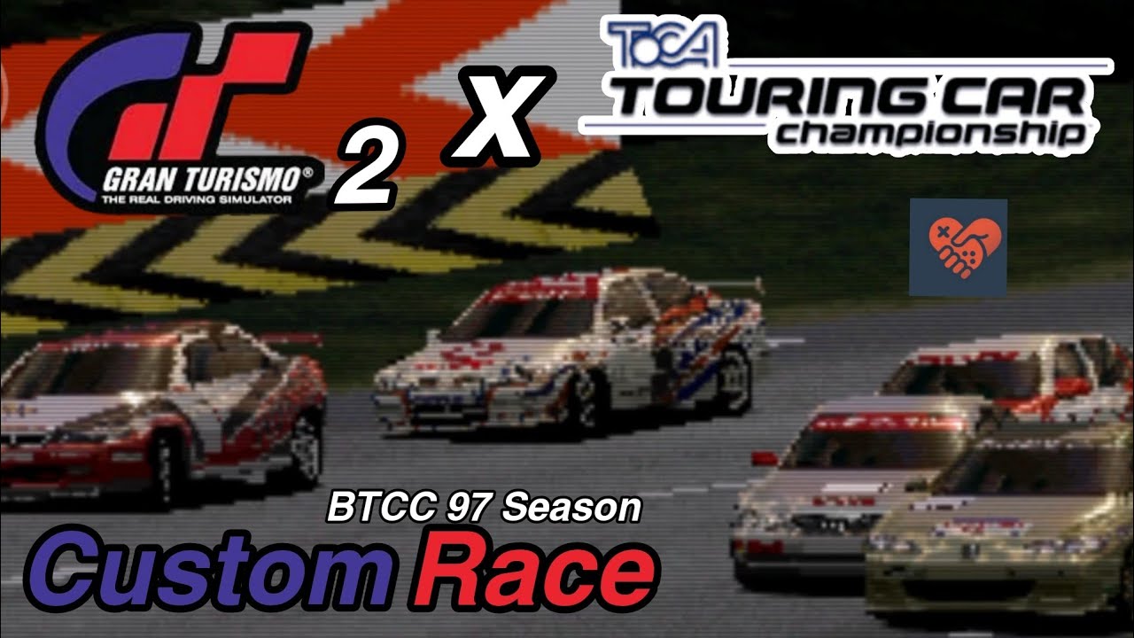 Gran Turismo 2 x BTCC 1997 Season x TOCA Touring Car | Custom Race