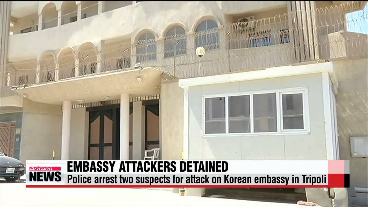 Police in Libya arrest two suspects for Korean embassy attack   리비아 경찰 &Prime;한국대