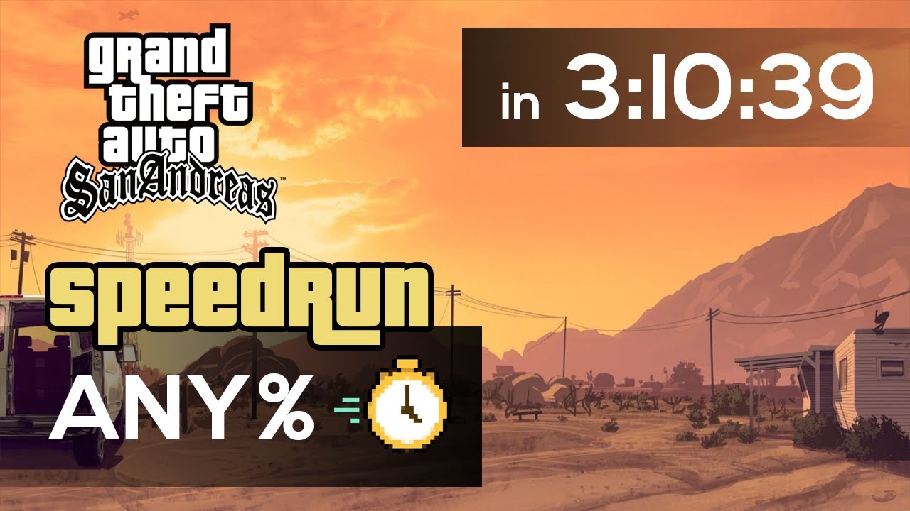 GTA San Andreas Speedrun - Any% in 3:10:39
