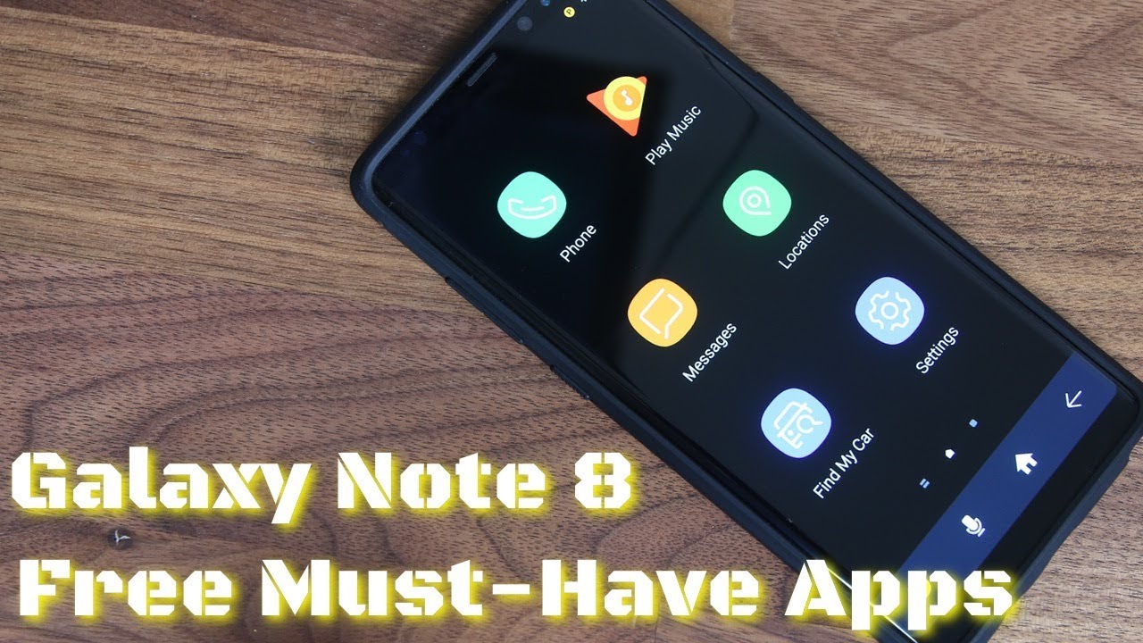 5 Must-Have Apps for Samsung Galaxy Note 8 (free & without ads)