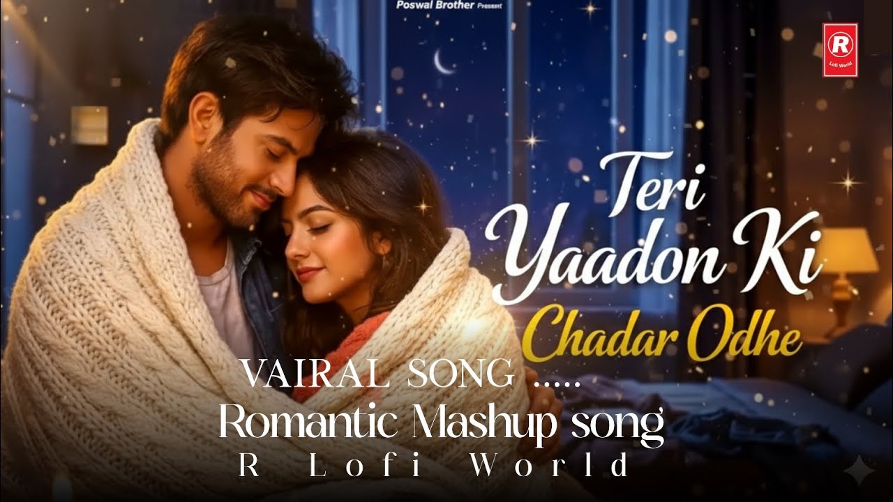 Teri Yaadon Ki Chadar Odhe (Official Video)| New Varson|| RomanticBollywood Song 2026