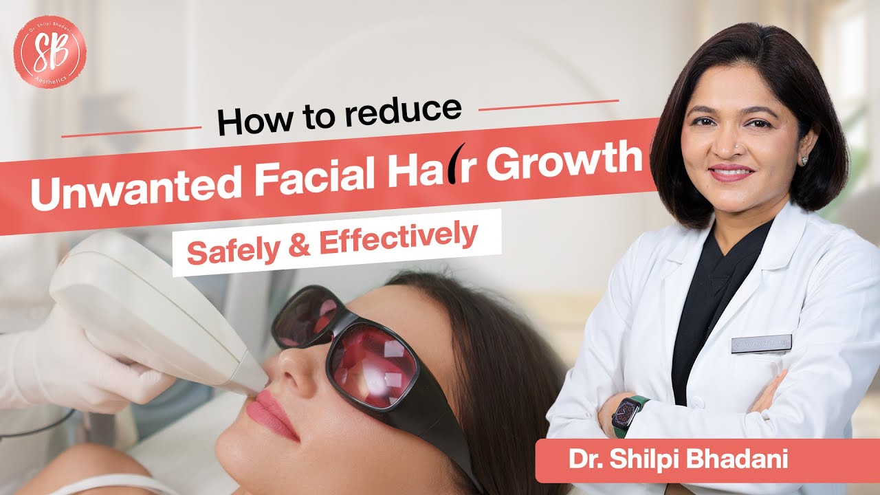 How to reduce Unwanted Facial Hair Growth | Best Laser Hair Removal Clinic in Gurgaon |SB Aesthetics