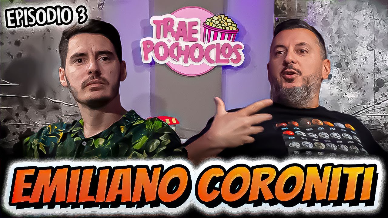 EMILIANO CORONITI en #TRAEPOCHOCLOS | 