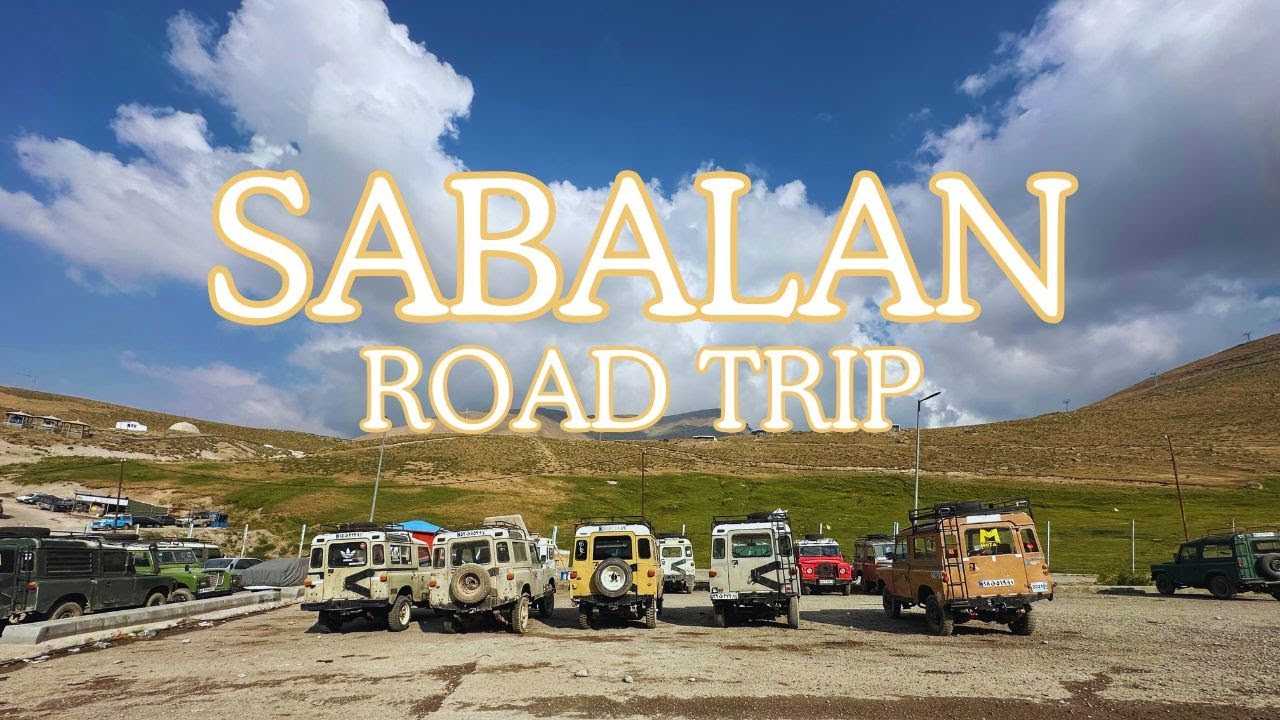 From Tehran to Mount Sabalan | Iran Road Trip Travel Vlog