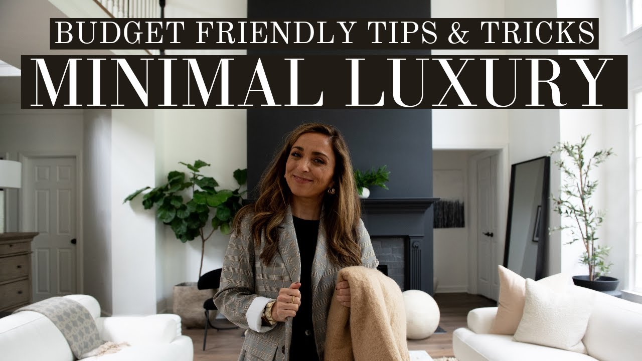 HOW TO: MINIMAL LUXURY STYLE HOME