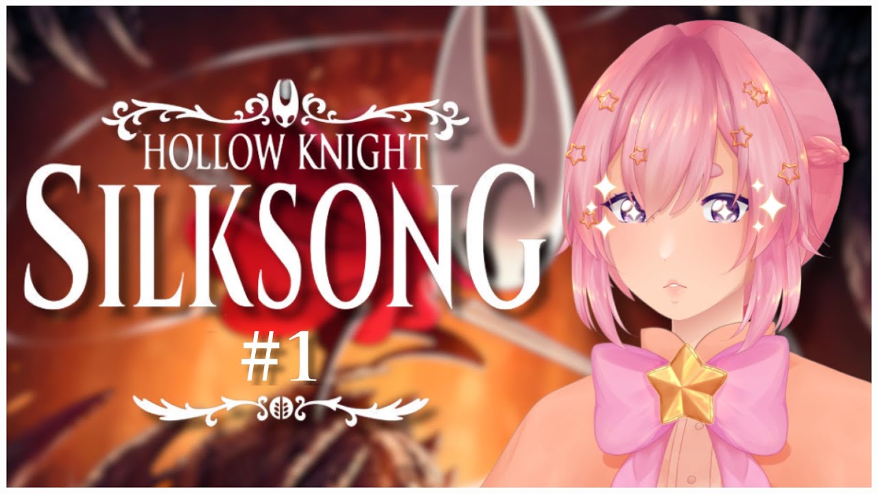 「 Hollow Knight: Silksong 」I've been waiting for this~!  # 1 | First playthrough