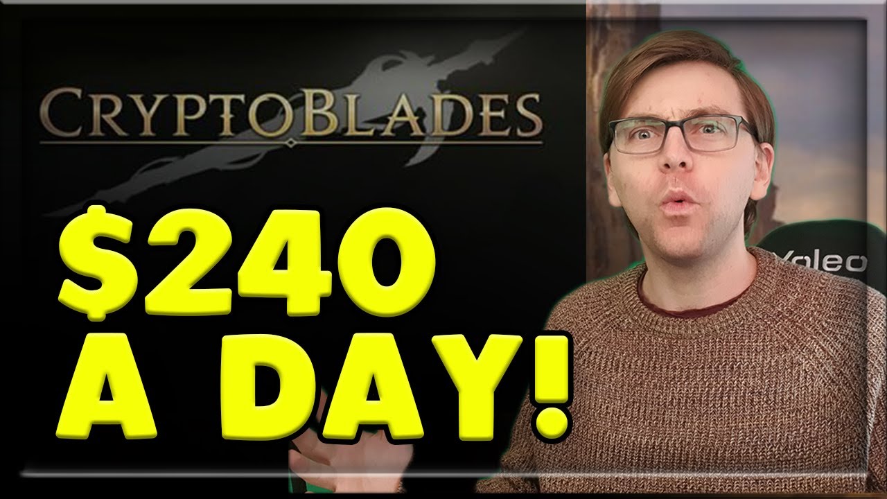 HOW I MAKE $240+ A DAY FROM THIS GAME!? - CRYPTOBLADES