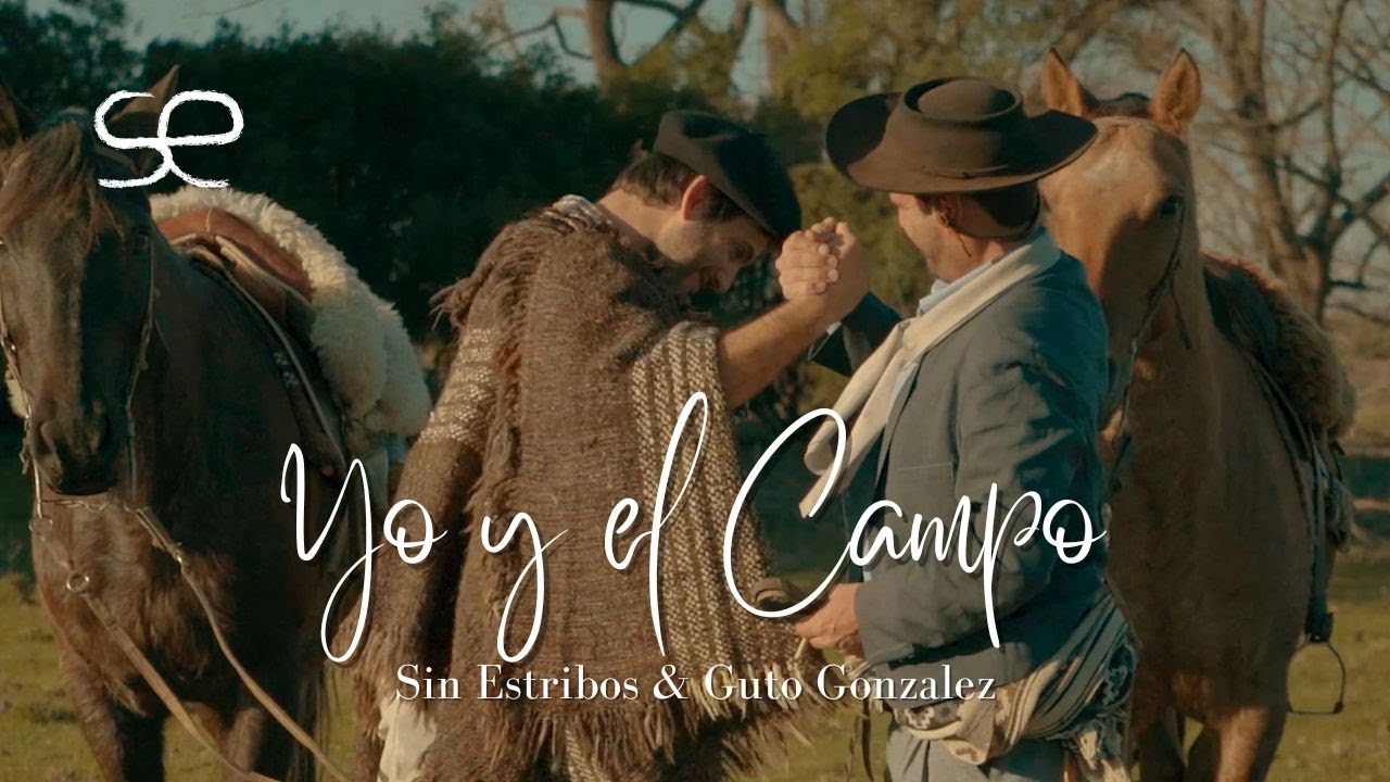 Yo y el Campo - Sin Estribos ft. Guto Gonzalez