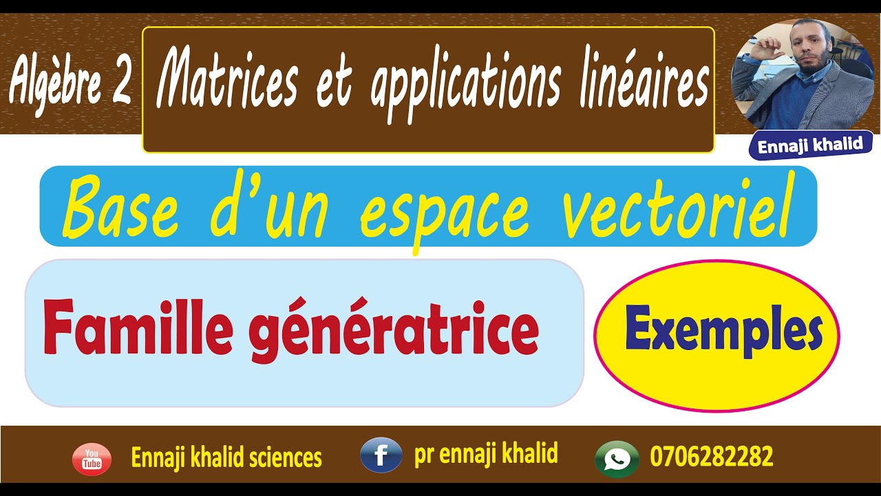 Famille génératrice d'un espace vectoriel cours et exemples✍️✍️✍️✍️