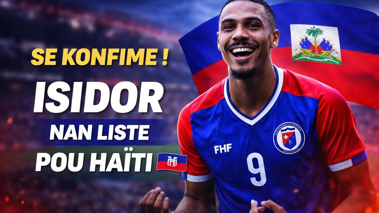 Lis la ap soti demain anpil moun ap fe kwè Isidor fe pati moun kap jwe match amical yo.dossier u17