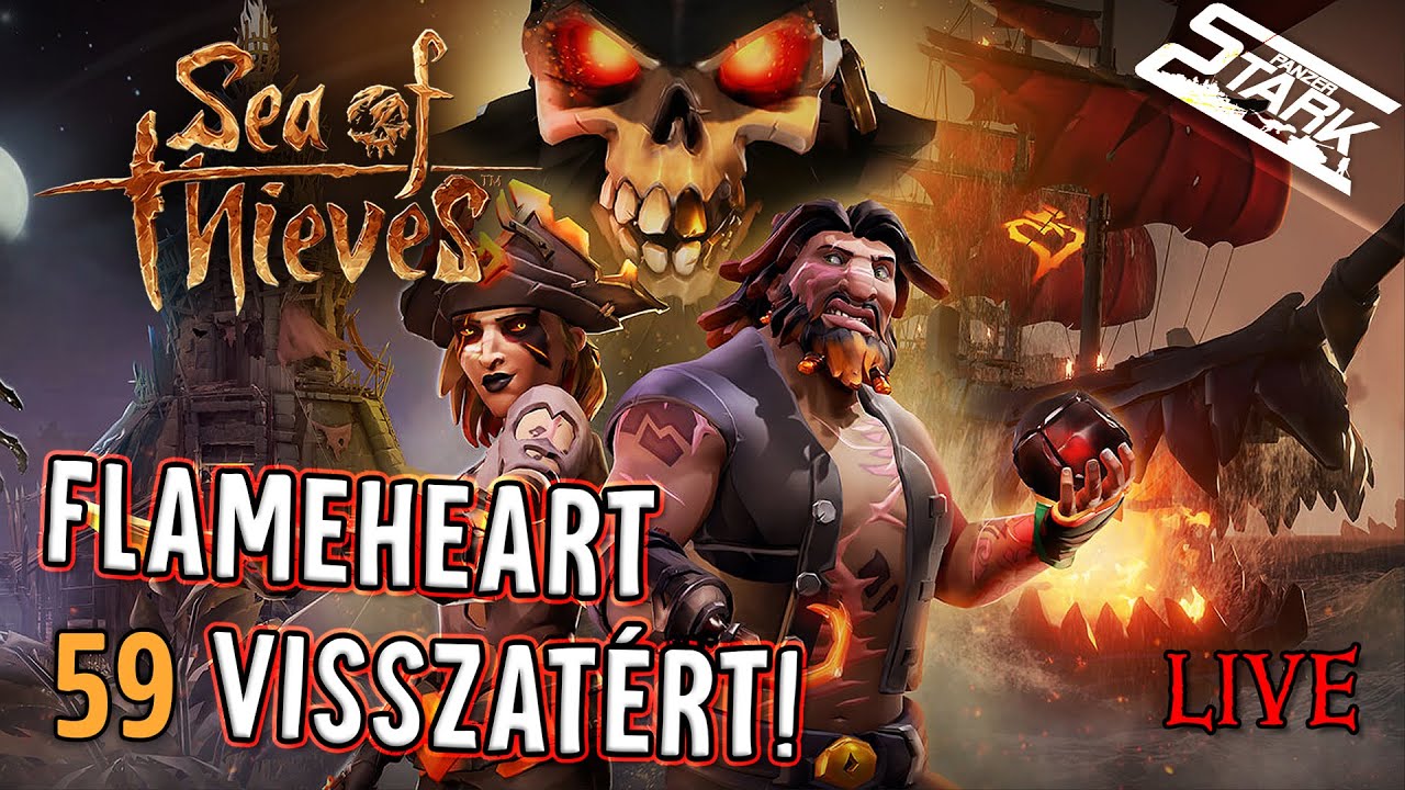 Sea Of Thieves - 59.Rész (Flameheart VISSZATÉRT! /Season 13) - Stark LIVE